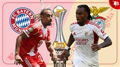 Nhận định bóng đá Bayern vs Benfica, 02h00 ngày 25/6: Dắt tay nhau đi tiếp