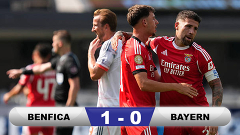 Bayern bất ngờ thua Benfica và mất ngôi đầu bảng
