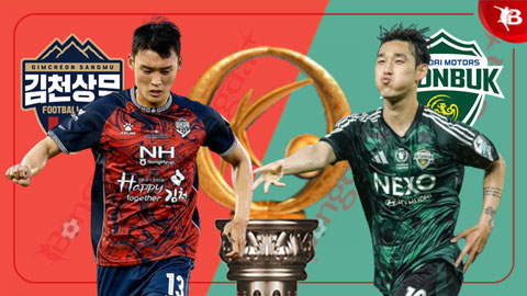 Nhận định bóng đá Gimcheon vs Jeonbuk Motors, 17h30 ngày 27/6
