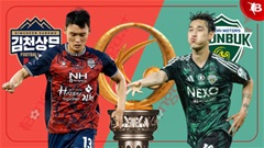 Nhận định bóng đá Gimcheon vs Jeonbuk Motors, 17h30 ngày 27/6