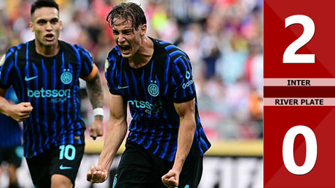 VIDEO bàn thắng Inter Milan vs River Plate: 2-0 (FIFA Club World Cup 2025)