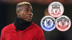 Tam đại gia Premier League chỉ chiêu mộ Victor Osimhen với một điều kiện