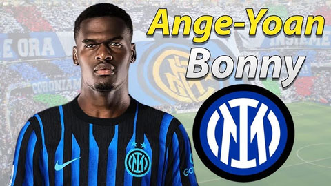 Inter Milan chiêu mộ thành công Ange-Yoan Bonny