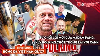 Tin nóng BĐVN 1/7: Từ chối lời mời của Madam Pang, HLV Polking chốt tương lai với CAHN