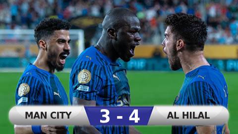 Kết quả Man City 3-4 Al Hilal: Al Hilal giành vé vào tứ kết Club World Cup