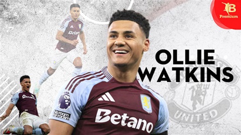Ollie Watkins có thể mang đến điều gì cho MU?