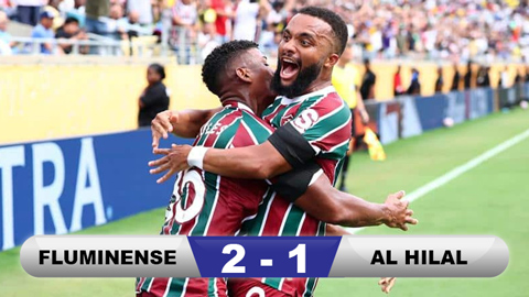Kết quả Fluminense 2-1 Al Hilal: Fluminense vào bán kết