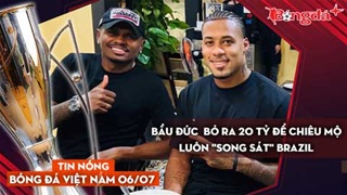 Tin nóng BĐVN 6/7: Bầu Đức  bỏ ra 20 tỷ để chiêu mộ luôn "song sát" Brazil