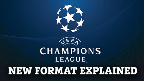 Champions League thay đổi lớn ở mùa giải 2025/26 với thể thức knock-out mới