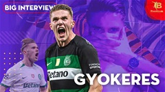 Viktor Gyokeres: ‘Tôi đang chung mâm với những tiền đạo hàng đầu thế giới’