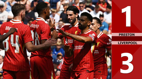 VIDEO bàn thắng Preston vs Liverpool: 1-3 (Giao hữu CLB 2025)