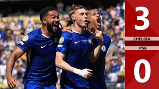 VIDEO bàn thắng Chelsea vs PSG: 3-0 (Chung kết FIFA Club World Cup 2025)