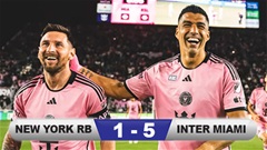 Kết quả New York RB 1-5 Inter Miami: Messi lại lập cú đúp