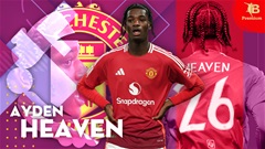 Ayden Heaven và quyết định bước ngoặt tới ‘Thiên đường’ MU
