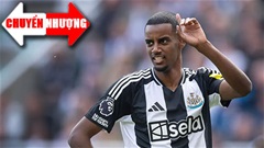 Tin chuyển nhượng 25/7: Newcastle ra giá bán Isak cho Liverpool