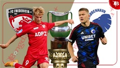 Nhận định bóng đá Fredericia vs Copenhagen, 23h00 ngày 1/8: 3 điểm cho khách