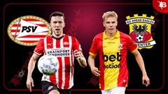 Nhận định bóng đá PSV vs Go Ahead Eagles, 23h00 ngày 3/8: Chiến thắng cho đội giàu truyền thống