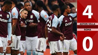 VIDEO bàn thắng Aston Villa vs Roma: 4-0 (Giao hữu CLB 2025)