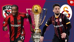 Nhận định bóng đá Gaziantep vs Galatasaray, 01h30 ngày 9/8: Bắt nạt chủ nhà