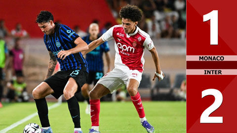 VIDEO bàn thắng Monaco vs Inter: 1-2 (Giao hữu CLB 2025)