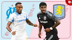 Nhận định bóng đá Marseille vs Aston Villa, 00h00 ngày 10/8: Tận dụng địa lợi