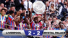Kết quả Liverpool 2-2 (luân lưu 2-3) Crystal Palace: Palace giành Siêu cúp Anh 2025