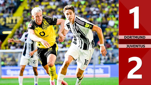 VIDEO bàn thắng Dortmund vs Juventus: 1-2 (Giao hữu CLB 2025)