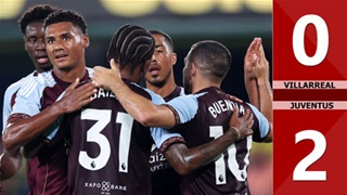 VIDEO bàn thắng Villarreal vs Aston Villa: 0-2 (Giao hữu CLB 2025)