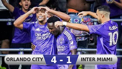 Kết quả Orlando City 4-1 Inter Miami: Chủ nhà xuất sắc giành 3 điểm