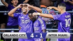 Kết quả Orlando City 4-1 Inter Miami: Chủ nhà xuất sắc giành 3 điểm