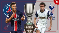 Nhận định bóng đá PSG vs Tottenham, 02h00 ngày 14/8: Vặt lông gà trống