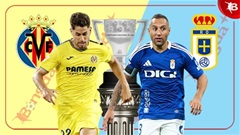 Nhận định bóng đá Villarreal vs Oviedo, 02h30 ngày 16/8: Mở màn thuận lợi!