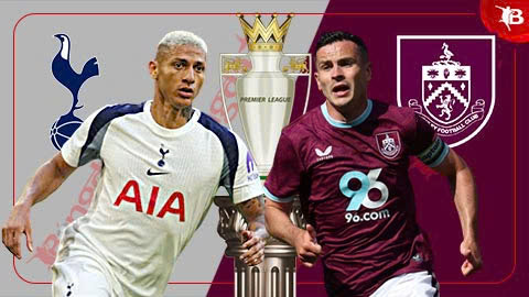 Nhận định bóng đá Tottenham vs Burnley, 21h00 ngày 16/8: Tân binh khó vui