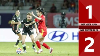 VIDEO bàn thắng Nữ Việt Nam vs Nữ Australia: 1-2 (Bán kết ASEAN Cup nữ 2025)