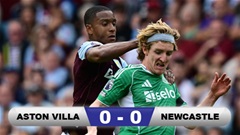 Kết quả Aston Villa 0-0 Newcastle: Chia điểm nhạt nhòa