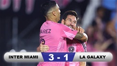 Kết quả Inter Miami 3-1 Los Angeles Galaxy: 3 điểm nghẹt thở