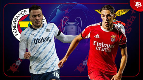 Nhận định bóng đá Fenerbahce vs Benfica, 02h00 ngày 21/8: Hóng ngày Jose Mourinho tái xuất C1