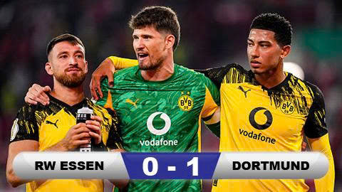 Kết quả Essen 0-1 Dortmund: Nhọc nhằn đi tiếp