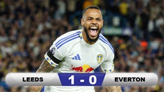 Kết quả Leeds 1-0 Everton: Tân binh khởi đầu suôn sẻ