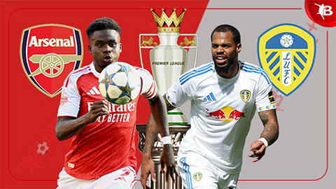 Đội hình dự kiến Arsenal vs Leeds, 23h30 ngày 23/8
