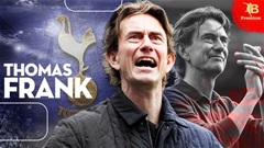 Thomas Frank là bản hợp đồng tuyệt đỉnh của Tottenham hè này