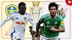 Nhận định bóng đá Leeds vs Newcastle, 23h30 ngày 30/8: Làm khó Chích chòe
