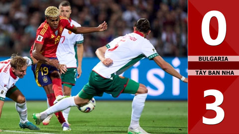 VIDEO bàn thắng Bulgaria vs Tây Ban Nha: 0-3 (Vòng loại World Cup 2026)