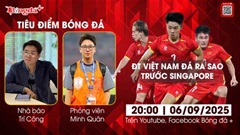 Tiêu điểm bóng đá 6/9: U23 Việt Nam có thực sự đá buồn ngủ trước U23 Singapore? 