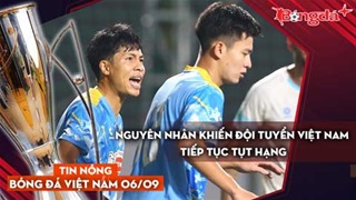 Tin nóng BĐVN 6/9: Nguyên nhân khiến đội tuyển Việt Nam tiếp tục tụt hạng