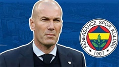 Nóng! Zidane đạt thỏa thuận sơ bộ với Fenerbahce