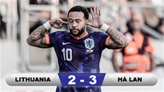 Kết quả Lithuania 2-3 Hà Lan: 3 điểm nhọc nhằn của lốc Cam