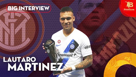 Lautaro Martinez: ‘Tôi bị đánh giá thấp, nhưng tôi nằm trong Top 5 thế giới’
