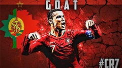 Lịch sử công nhận Cristiano Ronaldo là GOAT… ở mặt trận ĐTQG