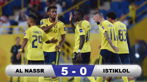 Kết quả Al Nassr 5-0 Istiklol: Al Nassr đại thắng '5 sao' 